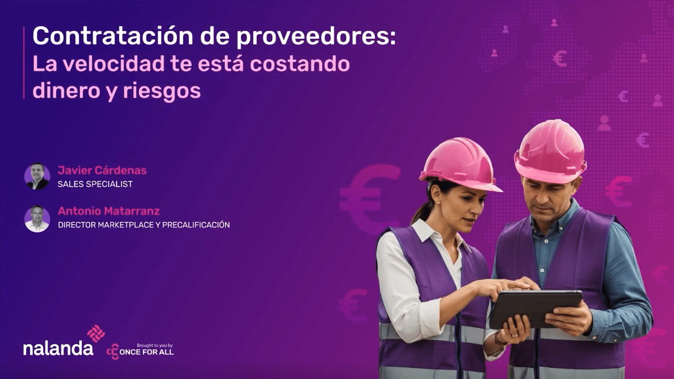 Contratación de proveedores: la velocidad te está costando dinero y riesgos