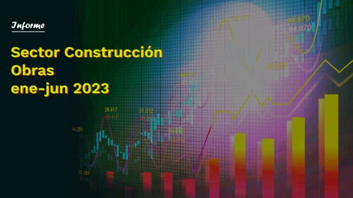 Evolución del Sector Construcción 1er semestre 2023 - Nalanda