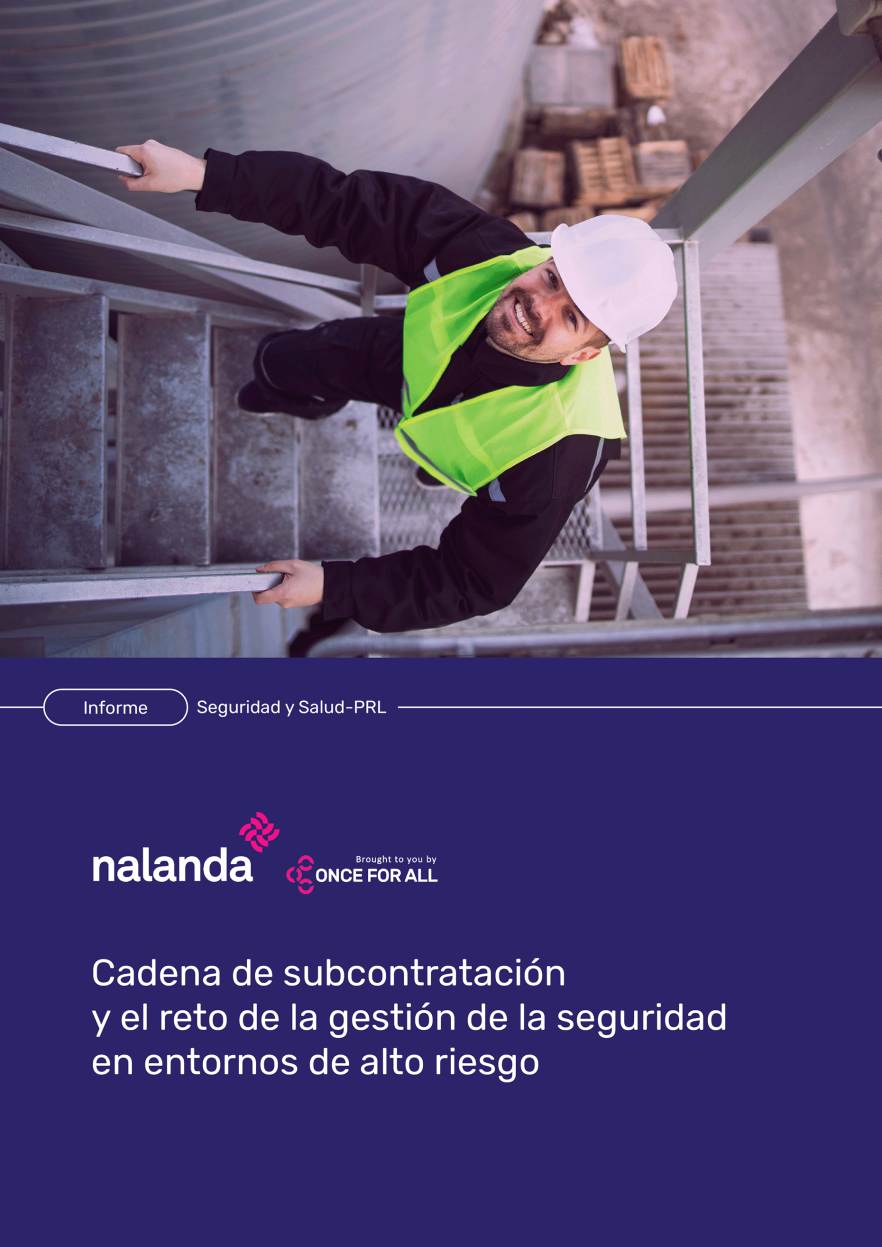 Cadena de Subcontratación y el reto de la gestión de la seguridad en entornos de alto riesgo