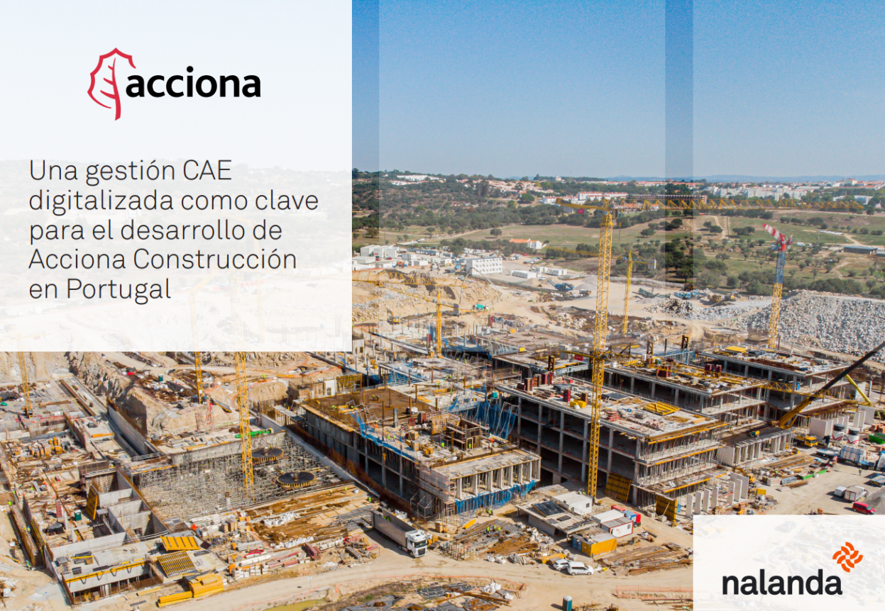 Una gestión CAE digitalizada como clave para el desarrollo de Acciona Construcción en Portugal